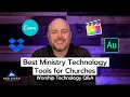 Best Ministry Technology Tools for Churches Worship Tips