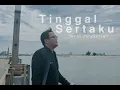Lagu DAVID PANGKEREGO - TINGGAL SERTAKU (MV)