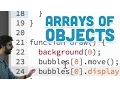 7 3 Arrays of Objects - p5 js Tutorial
