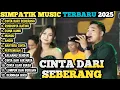 Download Lagu CINTA DARI SEBERANG X RINDUNYA HATIKU - Irwan Krisdiyanto Ft Fira Cantika -SIMPATIK MUSIC FULL ALBUM