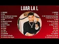 Luar La L 2025 MIX Top Hits - BADDIE, ETA, No Te Quieren Conmigo, Bonnie And Clyde