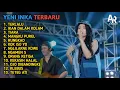 Download Lagu TOP LAGU YENI INKA \