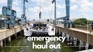 EMERGENCY HAUL OUT//We Lost Our Sail Drives-Episode 81
