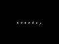 someday - nina (leanne & naara)