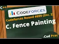 C Fence Painting Codeforces Hindi C Round