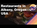 Restaurants in Albany Oregon - USA