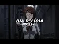 Download Lagu dia delícia(slowed) [edit audio]