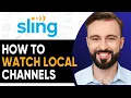 How To Watch Local Channels on Sling TV 2026