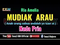 Download Lagu Mudiak Arau - Ria Amelia ( KARAOKE ) Nada Pria