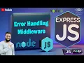 38 Error Handling Middleware In Express JS Node JS Tutorial Express Tutorial