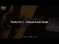 Download Lagu Chord Gitar Sheila On 7 - Sebuah Kisah Klasik
