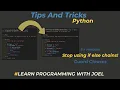Five Minutes on Tips and Tricks - Python