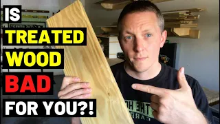 The Truth About Treated Lumber IS IT TOXIC CARCINOGENIC BAD FOR THE ENVIRONMENT Treated Wood