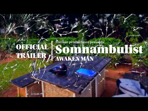 Somnambulist - Awaken man  (Trailer)
