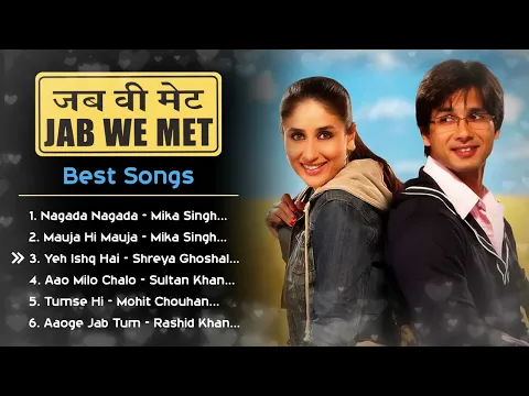 Download MP3 Jab We Met Movie All Songs | Shahid Kapoor | Kareena Kapoor | Bollywood Love Hindi Songs