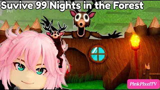 99 Nights Forest Survival Chill Vertical Stream 272 2026 08 15