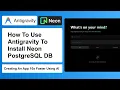 How To Connect Neon Postgres To Your App Using Google Antigravity