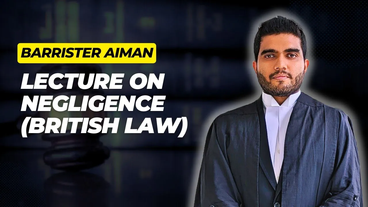 Tort Law- Negligence | English Law (Bangla Lecture)