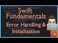Error Handling Initialization Swift Fundamentals Xcode Tutorial