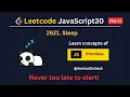 2621 Sleep LeetCode 15 May 2023