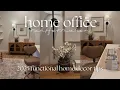 HOME OFFICE MAKEOVER 2025 DECORATE WITH ME COZY FUNCTIONAL HOME DECOR IDEAS 2025