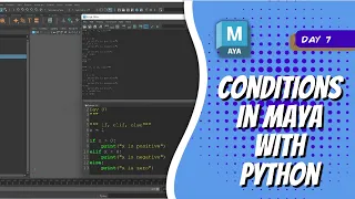 Day 7 - Conditions in Maya with Python Maya 30 Day Introduction to Python