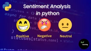 Sentiment Analysis in Python - Full Code Explained