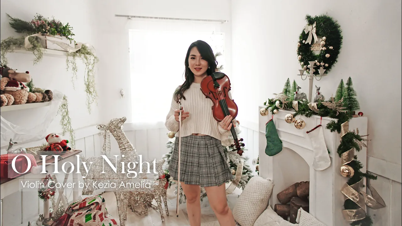 O Holy Night - Mariah Carey Violin Cover by Kezia Amelia O Holy Night - Mariah Carey Violin Cover by Kezia Amelia