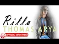 Download Lagu Thomas Arya - Rilla [Official Music Video HD]