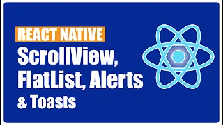 React Native Core Components ScrollView FlatList and Alert