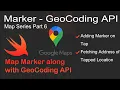 How to add a Marker on Tap and fetch Address using GeoCoding API
