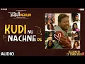 Download Lagu Kudi Nu Nachne De Audio :Angrezi Medium|Anushka,Katrina,Alia,Janhvi,Ananya,Kriti,Kiara,Radhika