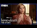 The Story of Love Death Love Death Max