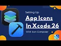 Setting Up App Icons in Xcode 26 with Icon Composer Alternate Multiple App Icons