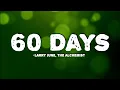 Larry June & The Alchemist - 60 Days (Lyrics)