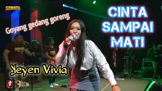 cinta sampai mati yeyen vivia om sonata live kendal 