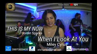 Download THIS IS MY NOW (Jordin Sparks)WHEN I LOOK AT LOOK(Miley Cyrus)AILA SANTOS With R2K Band (Live cover) MP3