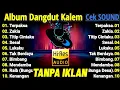 CEK SOUND DANGDUT KALEM FULL ALBUM  DANGDUT KOPLO TERBARU 2026  SUARA JERNIH  BASS EMPUKK GLERRR!