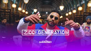 Ziddi Generation Remix (Official Video) | Navaan Sandhu | Shav & Vinny | Latest Punjabi Songs 2020