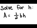 Equation Solve for h A bh