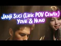 Lagu Janji Suci (POV Cewek) - Yovie \u0026 Nuno - Cover By (TSIL \u0026 Zeira)