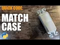 Python Quick Code Match Case