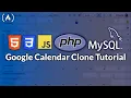 Google Calendar Clone Tutorial - PHP MySQL JavaScript HTML and CSS