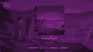 Download Zmeyev - Every Night - ((Slowed Slowed)) Extended MP3