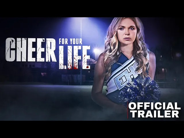 CHEER FOR YOUR LIFE Trailer Thriller Teen Movie