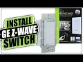 How to Install a GE Z-Wave Smart Light Switch