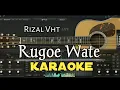 Download Lagu RUGOE WATE - RIZAL VHT Karaoke Lagu Aceh Terbaru 2019 full lyric