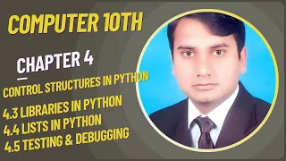 10th Computer Chapter 4 Topic 4 3 to 4 5 Libraries in Python Lists in Python Testing Debugging
