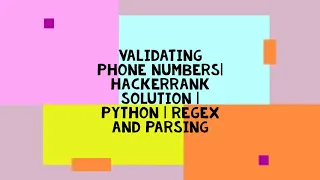 VALIDATING PHONE NUMBERS HACKERRANK SOLUTION PYTHON REGEX AND PARSING