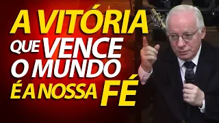 A vitória que vence o mundo é a nossa fé. Pregação na primeira carta de João 5 | Pastor Paulo Seabra